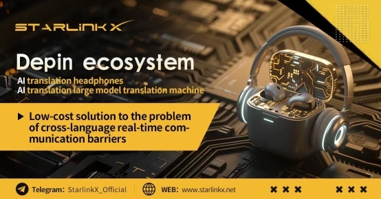 StarlinkX——开启可穿戴AI设备的Web30新范式